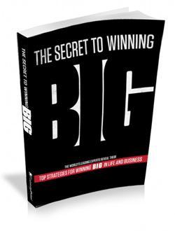 The Secret to Winning Big